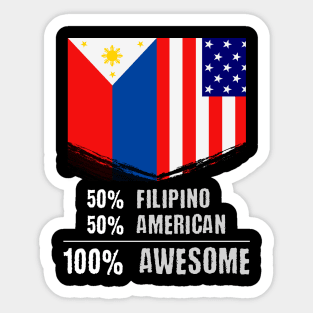 50% Filipino 50% American 100% Awesome Immigrant Sticker